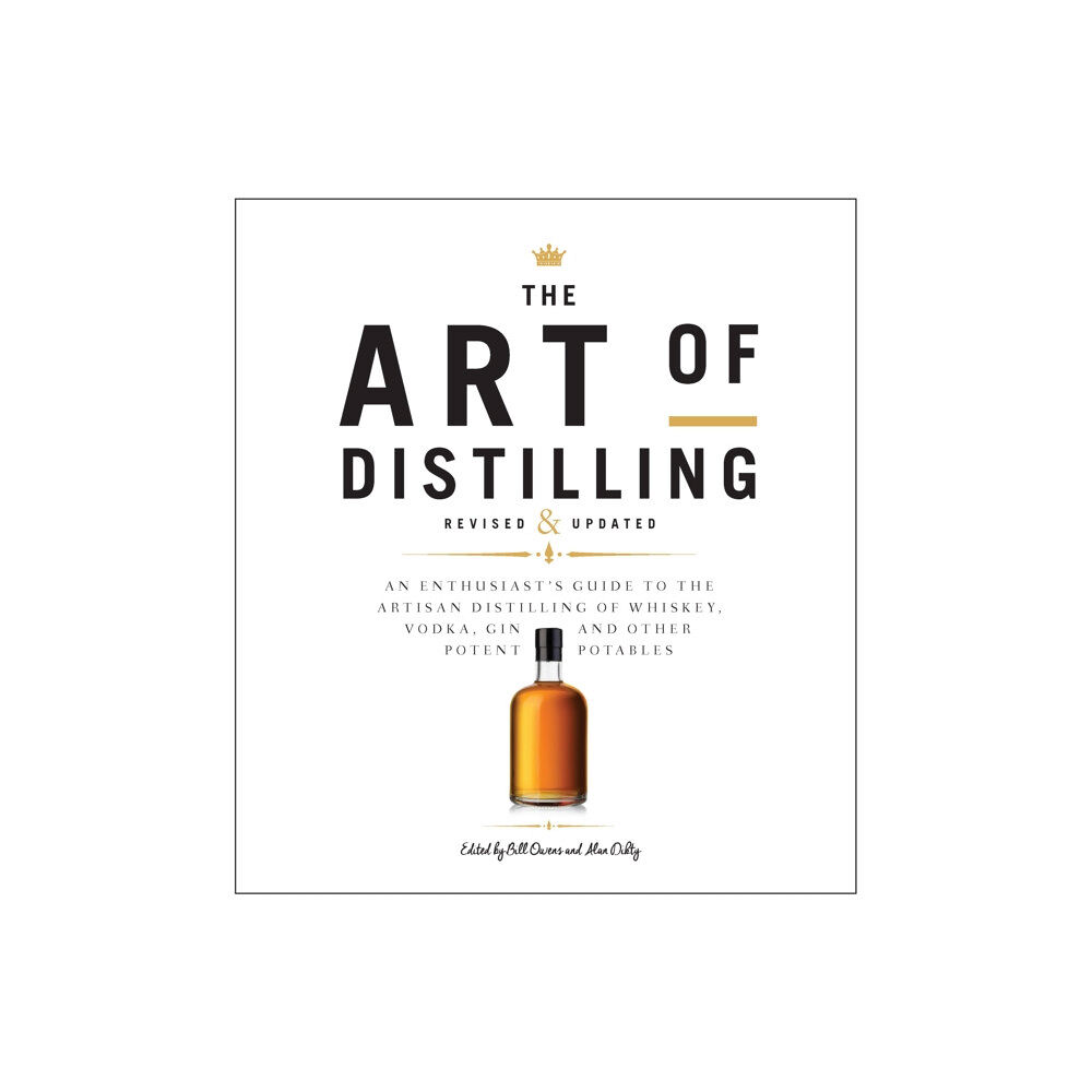 Quarto Publishing Group USA Inc Art of Distilling, Revised and Expanded (häftad, eng)