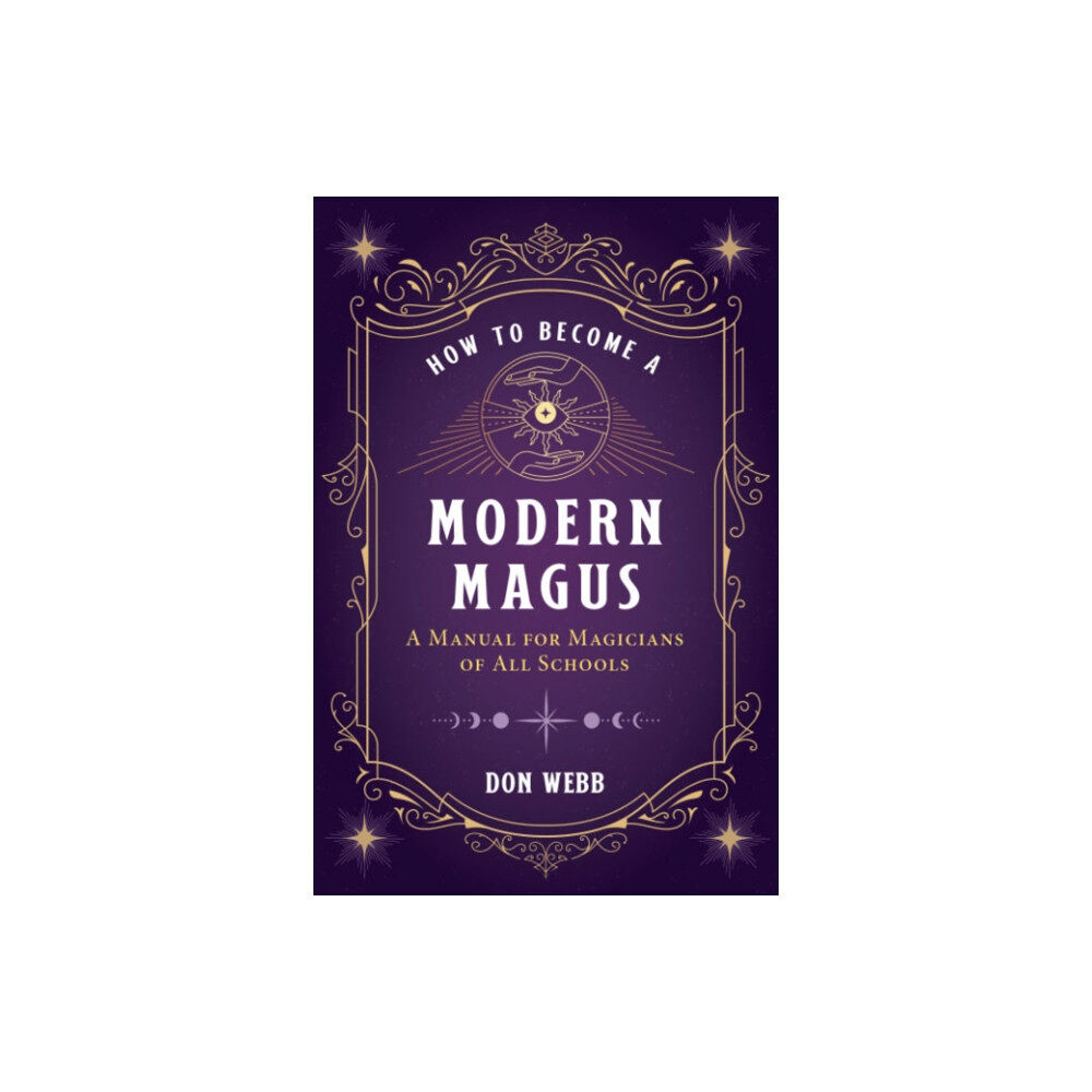 Inner Traditions Bear and Company How to Become a Modern Magus (häftad, eng)