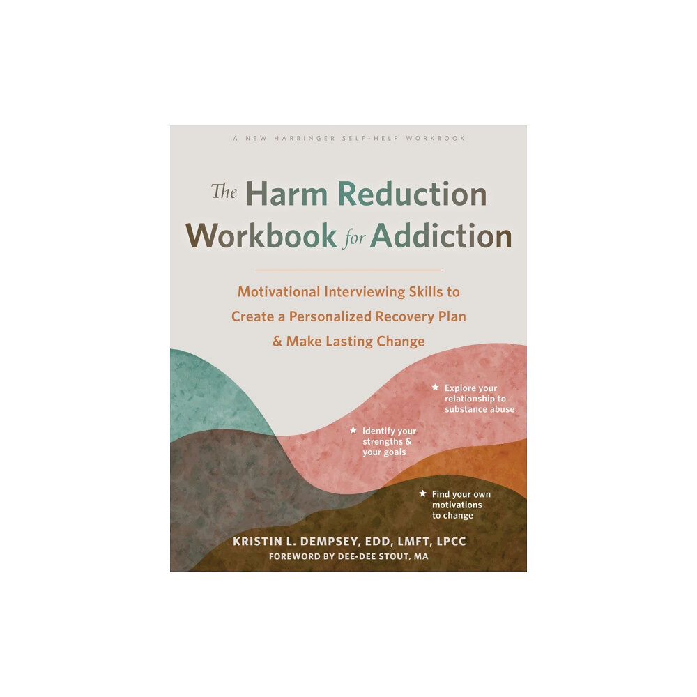 New Harbinger Publications The Harm Reduction Workbook for Addiction (häftad, eng)