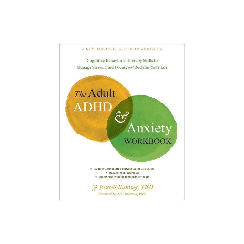 New Harbinger Publications The Adult ADHD and Anxiety Workbook (häftad, eng)