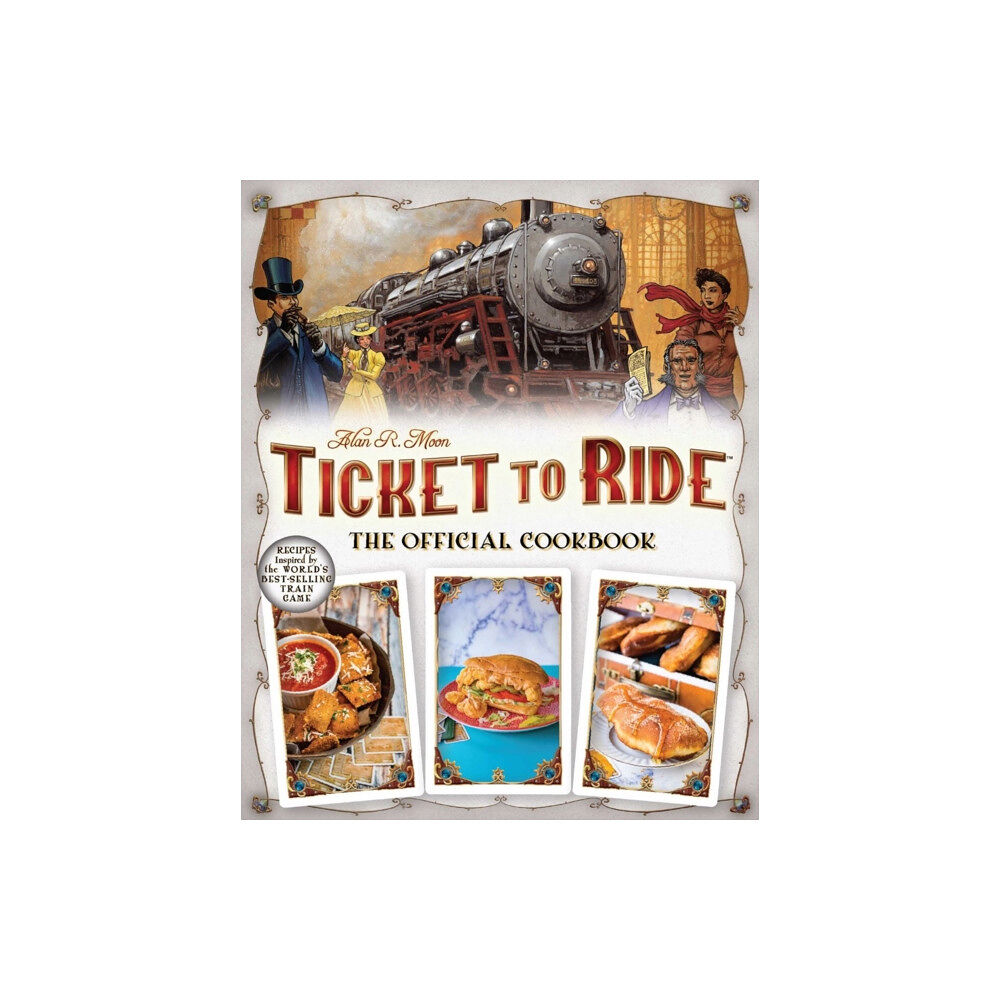 Ulysses Press Ticket to Ride The Official Cookbook (inbunden, eng)