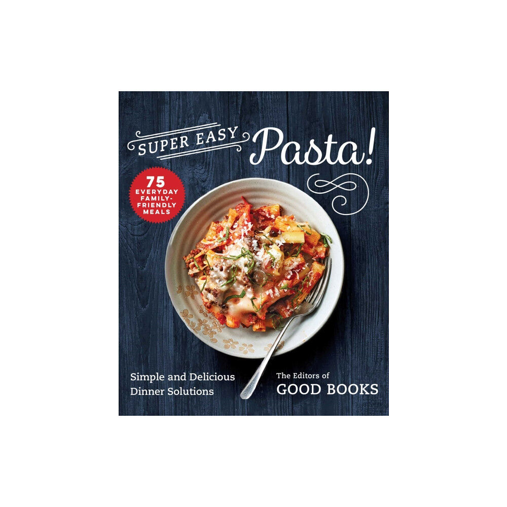 Skyhorse Publishing Super Easy Pasta! (häftad, eng)