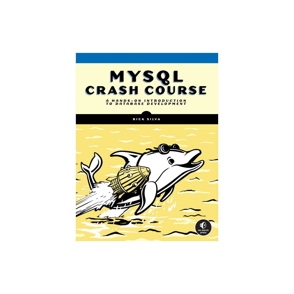 No Starch Press,US MySQL Crash Course (häftad, eng)