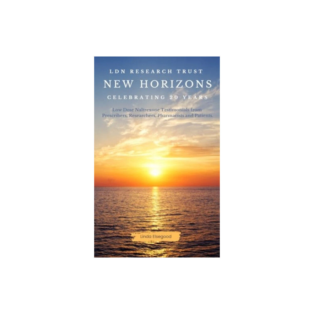 LDN Research Trust The LDN Research Trust New Horizons: Celebrating 20 Years (häftad, eng)