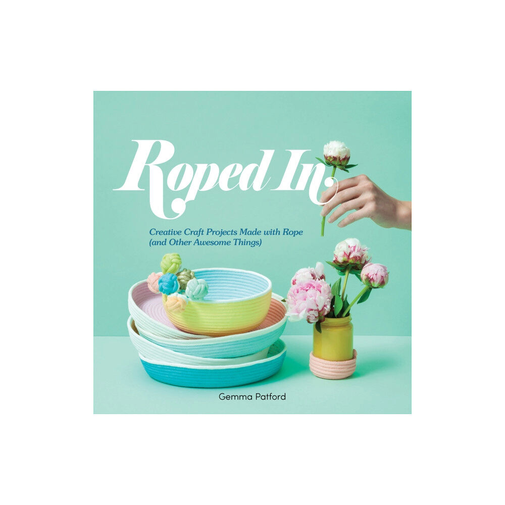 Hardie Grant Explore Roped In (häftad, eng)