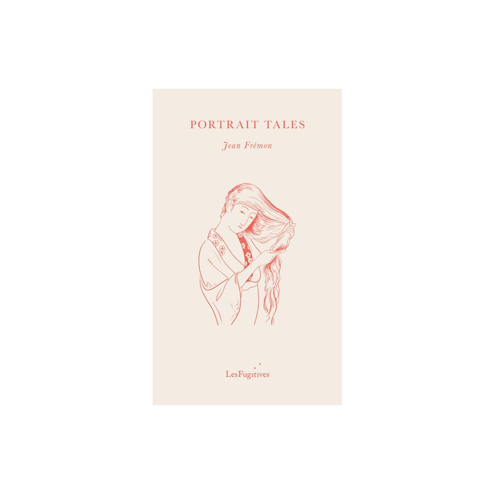 Les Fugitives Portrait Tales (häftad, eng)