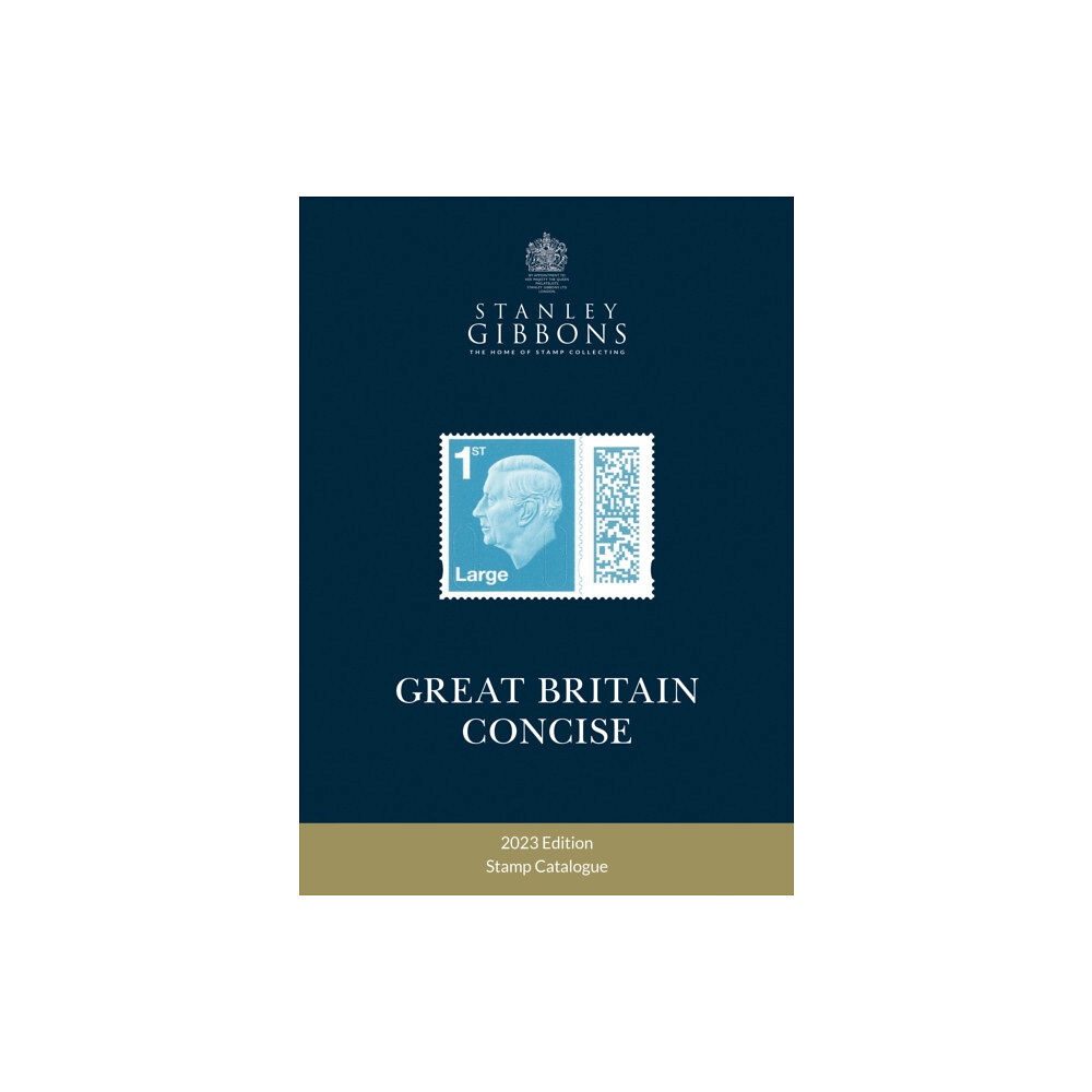 Stanley Gibbons Limited 2023 Great Britain Concise Catalogue (häftad, eng)