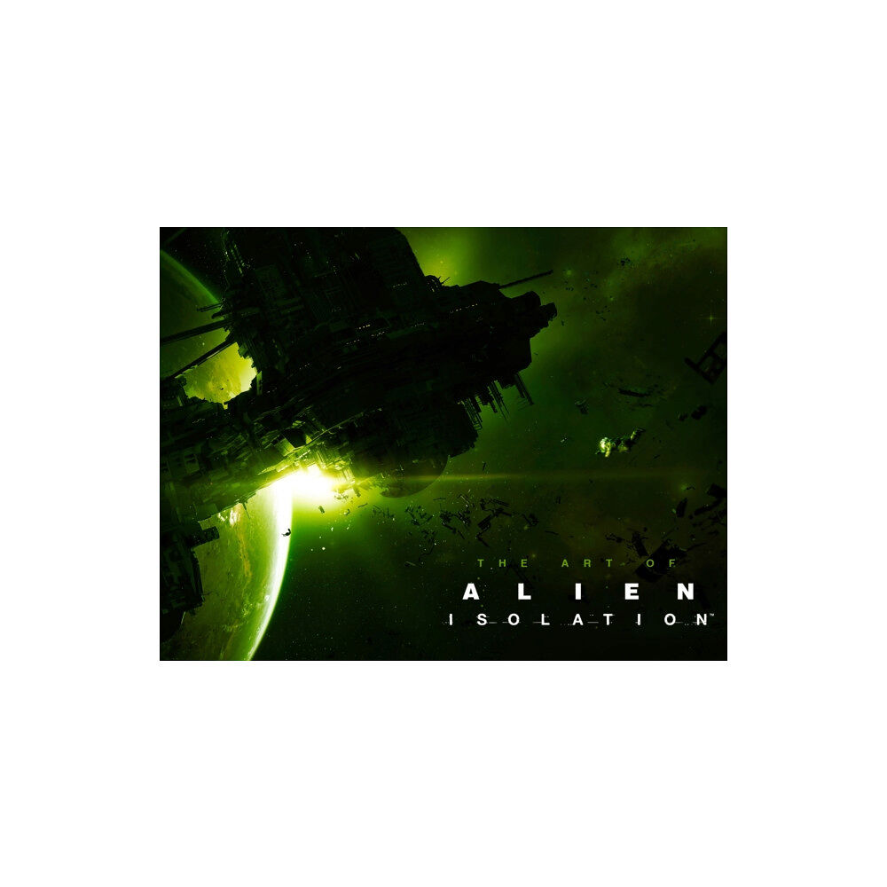 Titan Books Ltd The Art of Alien: Isolation (inbunden, eng)