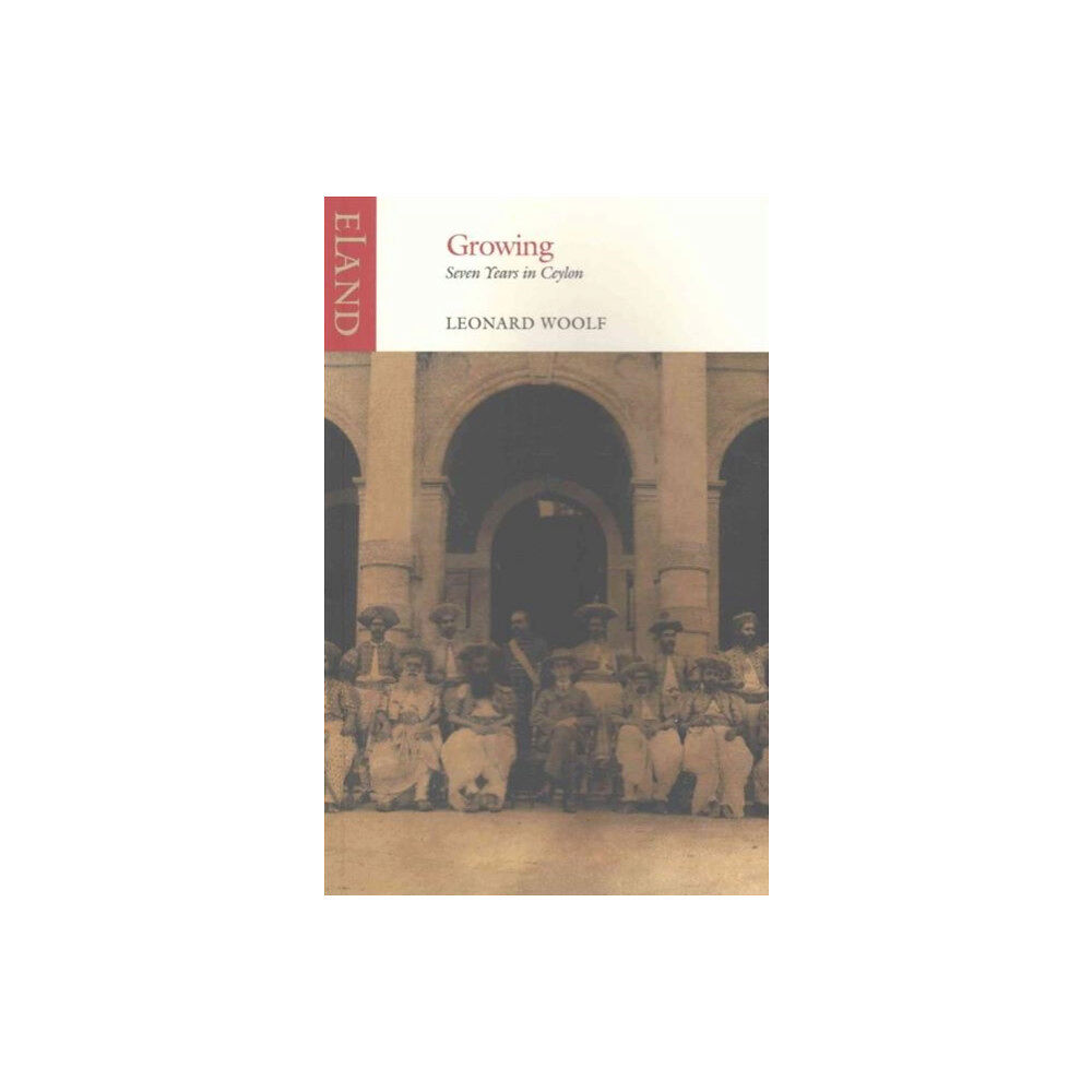 Eland Publishing Ltd Growing (häftad, eng)