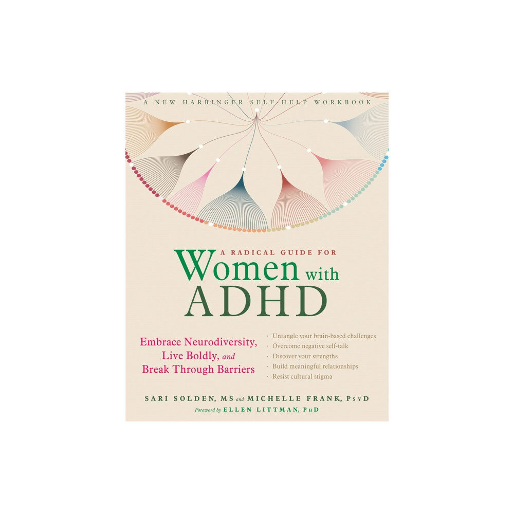 New Harbinger Publications A Radical Guide for Women with ADHD (häftad, eng)