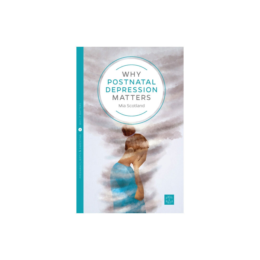 Montag & Martin Limited Why Postnatal Depression Matters (häftad, eng)
