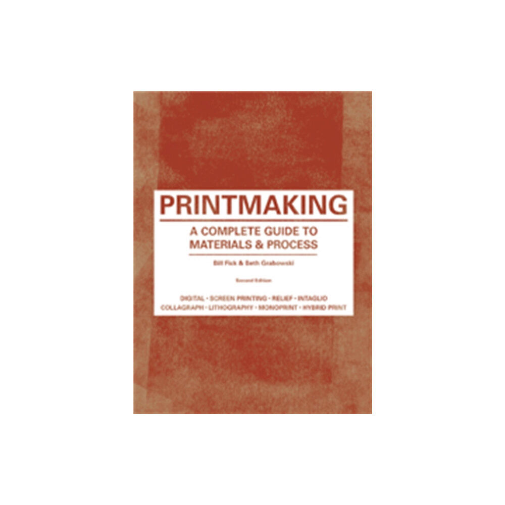 Laurence King Publishing Printmaking Second Edition (häftad, eng)