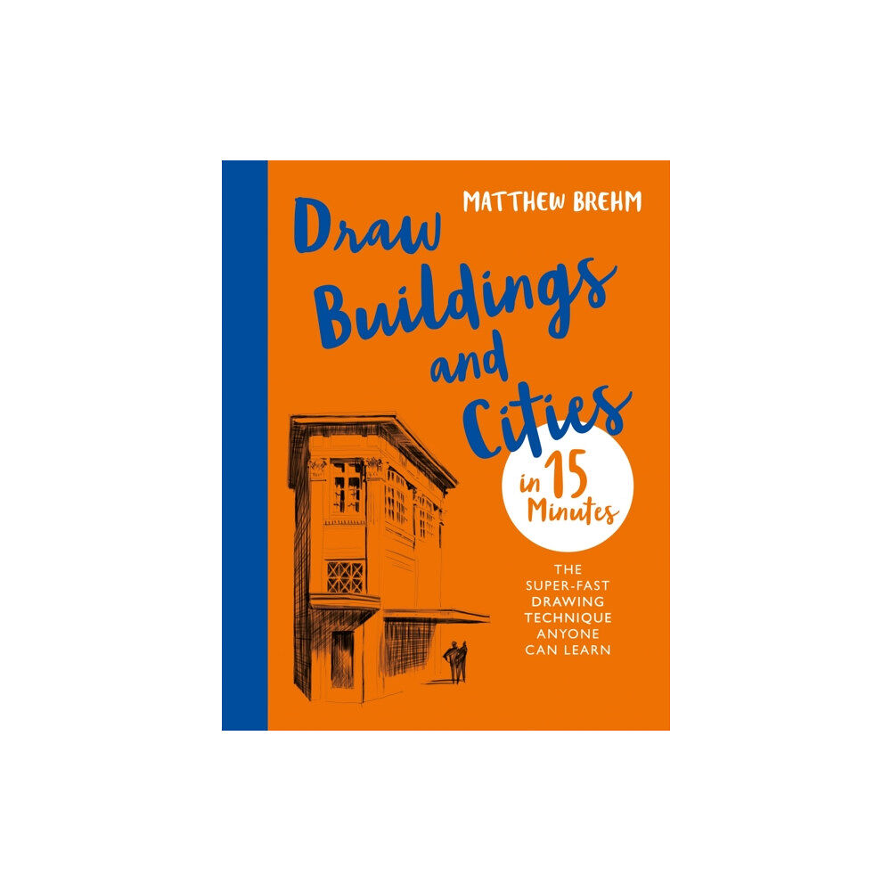 Octopus publishing group Draw Buildings and Cities in 15 Minutes (häftad, eng)