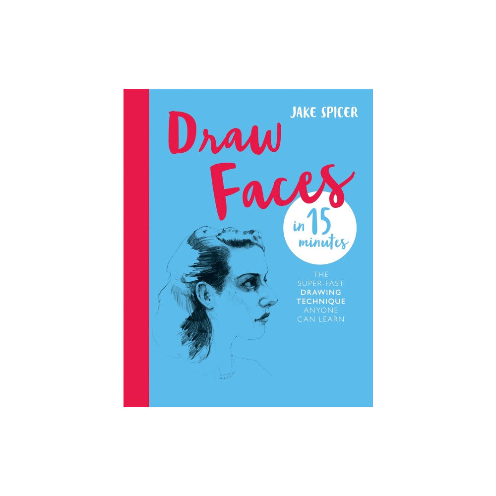 Octopus publishing group Draw Faces in 15 Minutes (häftad, eng)