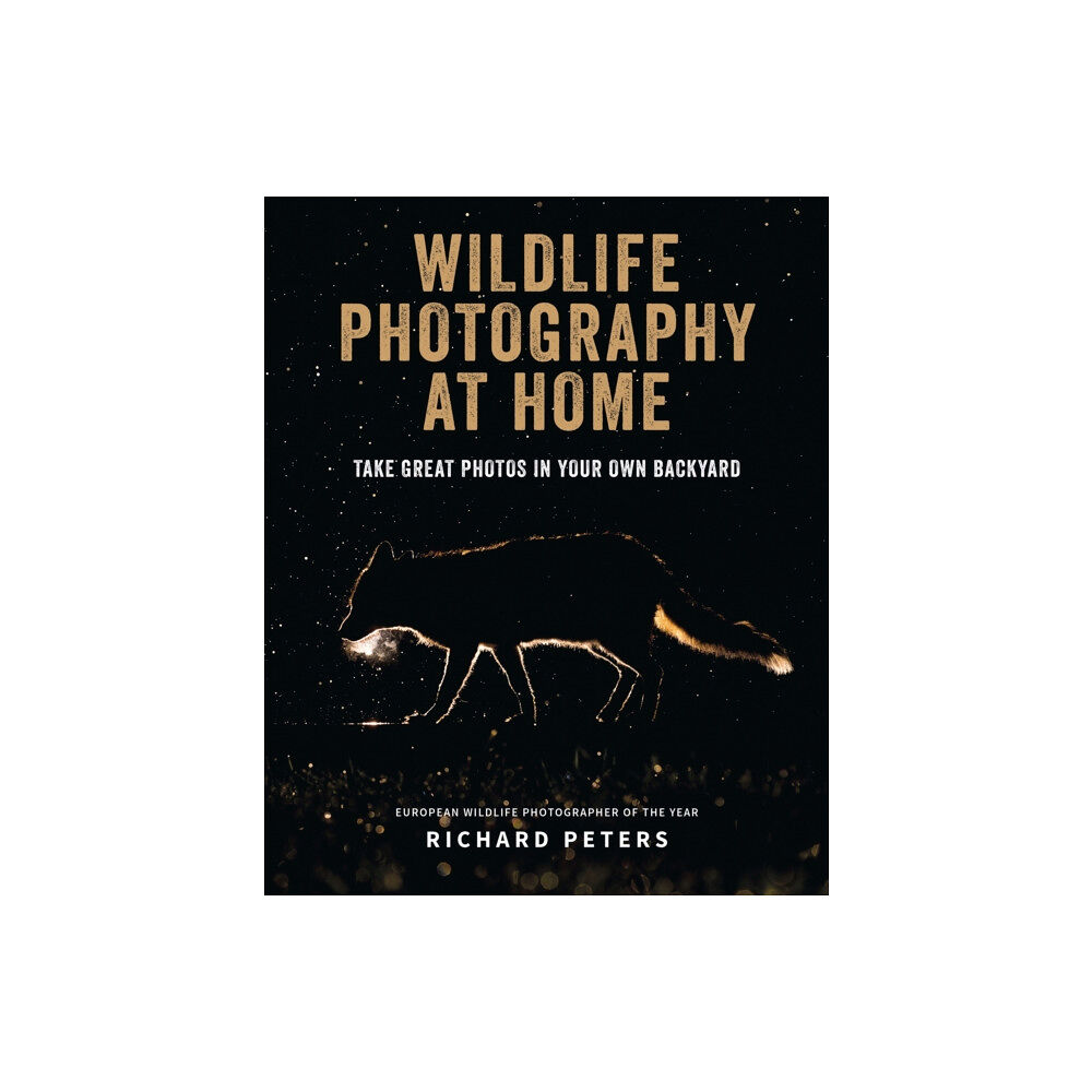 Octopus publishing group Wildlife Photography at Home (häftad, eng)