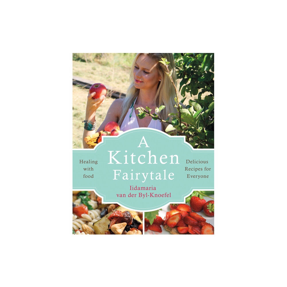 Hammersmith Health Books A Kitchen Fairytale (häftad, eng)