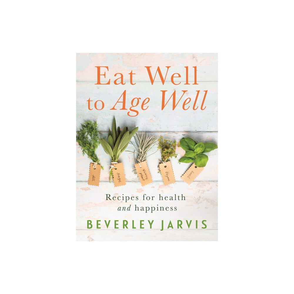 Hammersmith Health Books Eat Well to Age Well (häftad, eng)