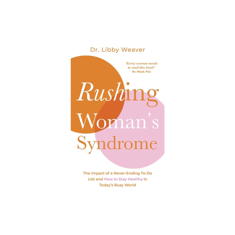Hay House UK Ltd Rushing Woman's Syndrome (häftad, eng)