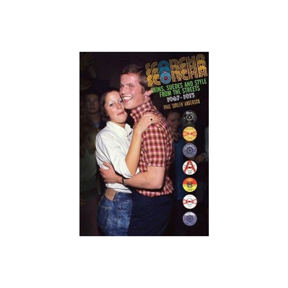 OMNIBUS PRESS Scorcha! Skins, Suedes and Style from the Streets 1967-1973 (inbunden, eng)