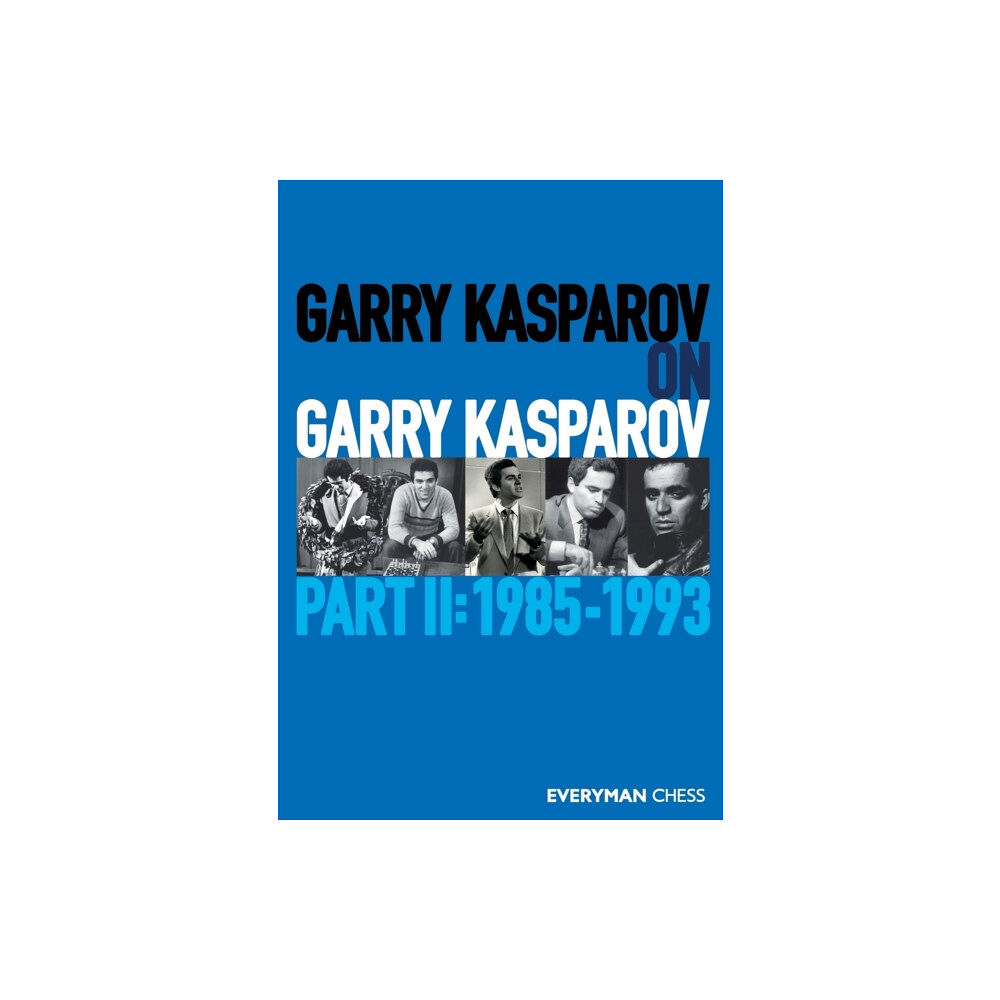Everyman Chess Garry Kasparov on Garry Kasparov (häftad, eng)