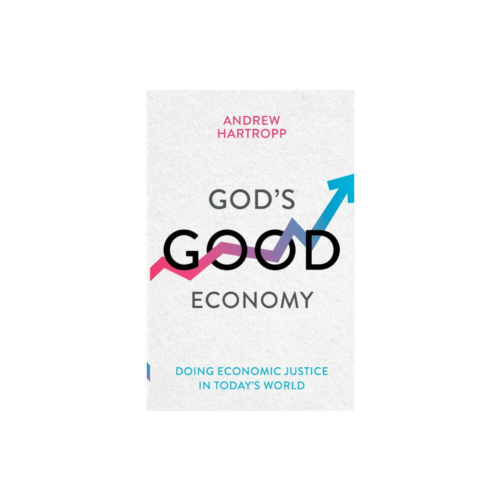 Inter-Varsity Press God's Good Economy (häftad, eng)