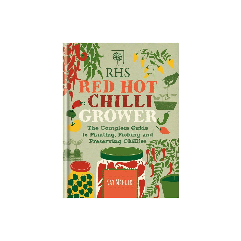 Octopus publishing group RHS Red Hot Chilli Grower (inbunden, eng)