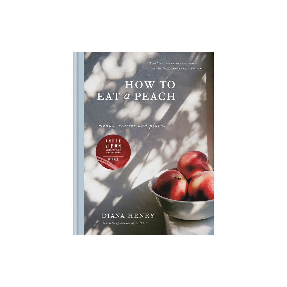 Octopus publishing group How to eat a peach (inbunden, eng)