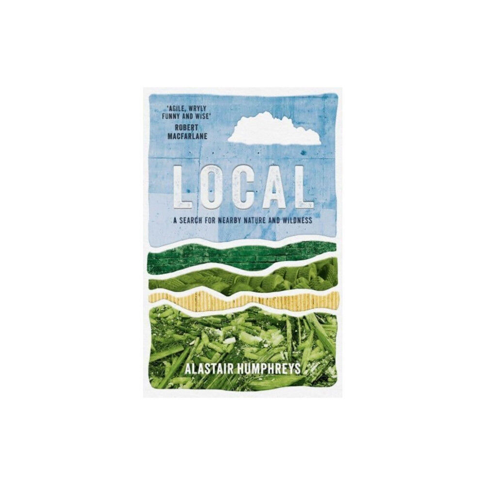 Eye Books Local: A Search for Nearby Nature and Wildness (häftad, eng)