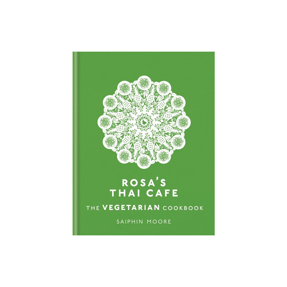 Octopus publishing group Rosa's Thai Cafe: The Vegetarian Cookbook (inbunden, eng)