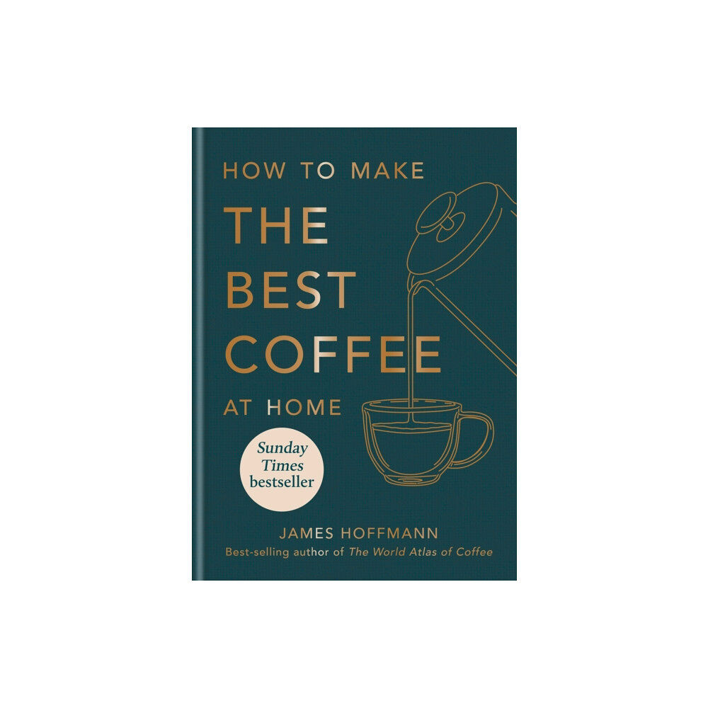 Octopus publishing group How to make the best coffee at home (inbunden, eng)