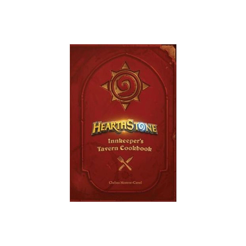 Titan Books Ltd Hearthstone: Innkeeper’s Tavern Cookbook (inbunden, eng)