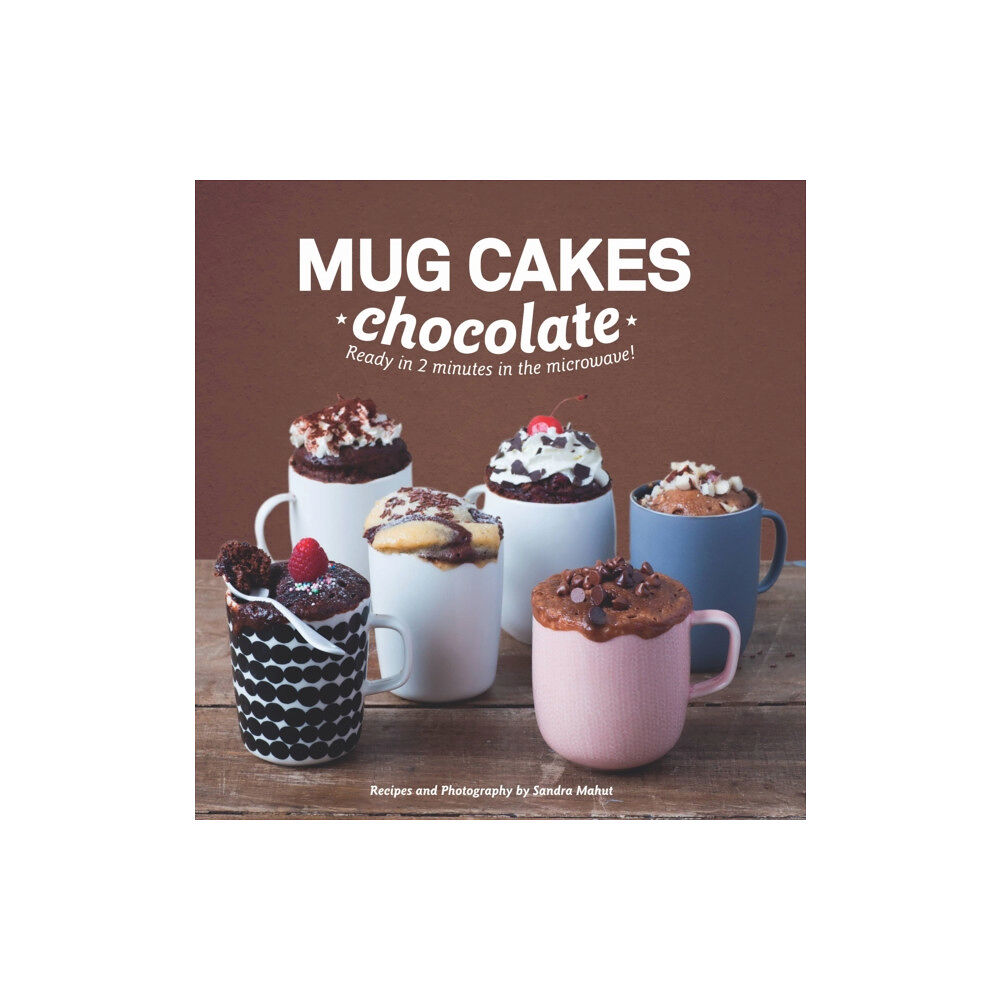 Hardie Grant Books (UK) Mug Cakes: Chocolate (inbunden, eng)