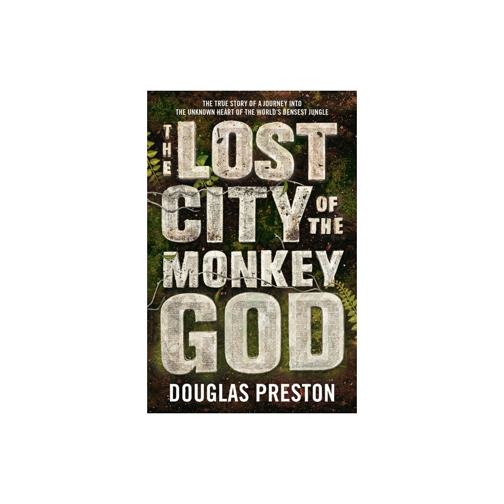 Bloomsbury Publishing PLC The Lost City of the Monkey God (häftad, eng)