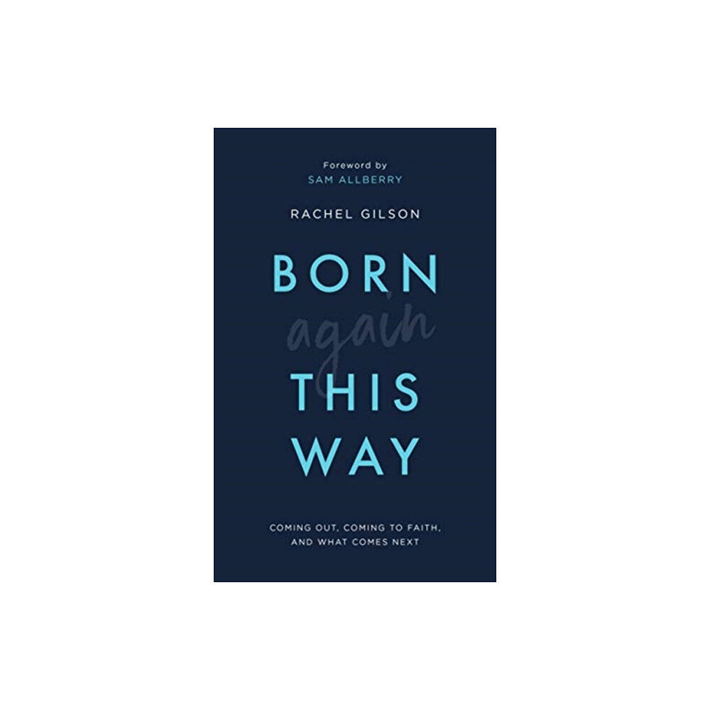 The Good Book Company Born Again This Way (häftad, eng)