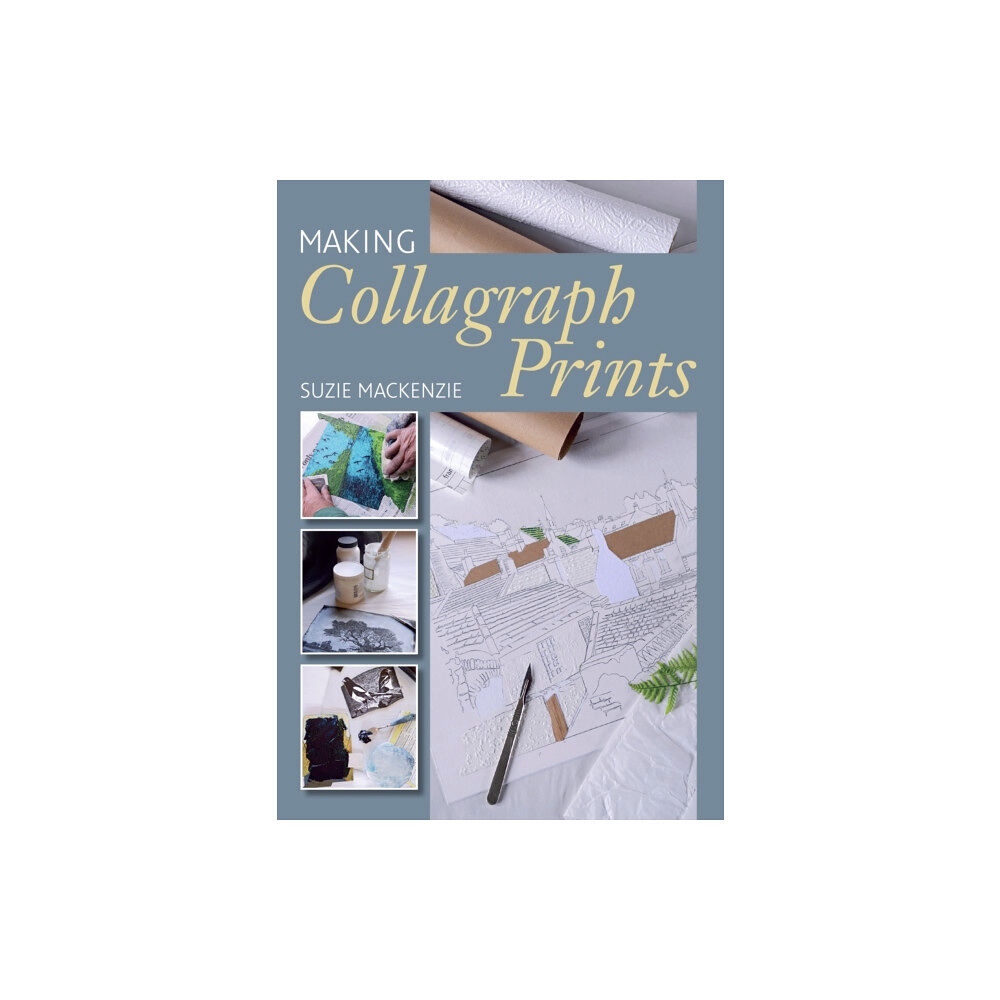 The Crowood Press Ltd Making Collagraph Prints (häftad, eng)