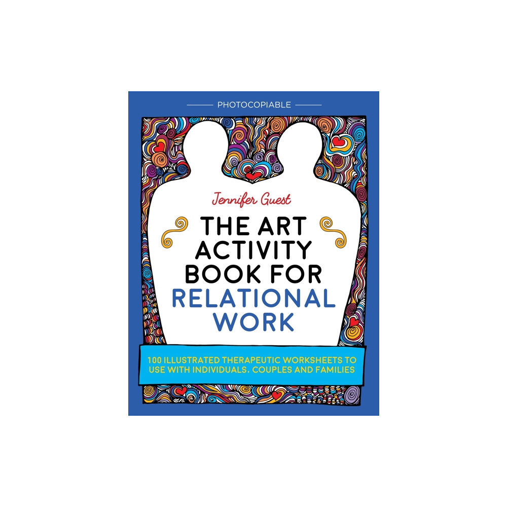 Jessica kingsley publishers The Art Activity Book for Relational Work (häftad, eng)