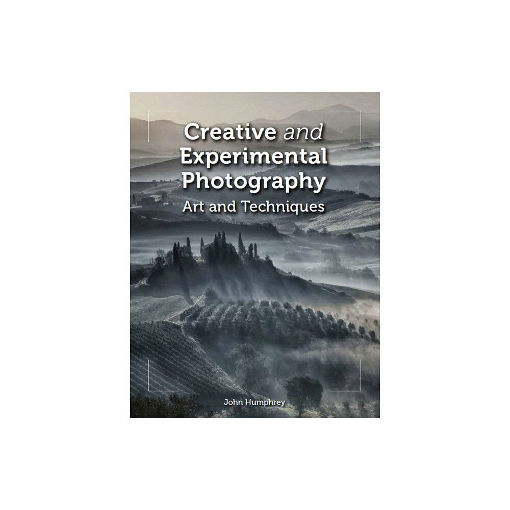 The Crowood Press Ltd Creative and Experimental Photography (häftad, eng)