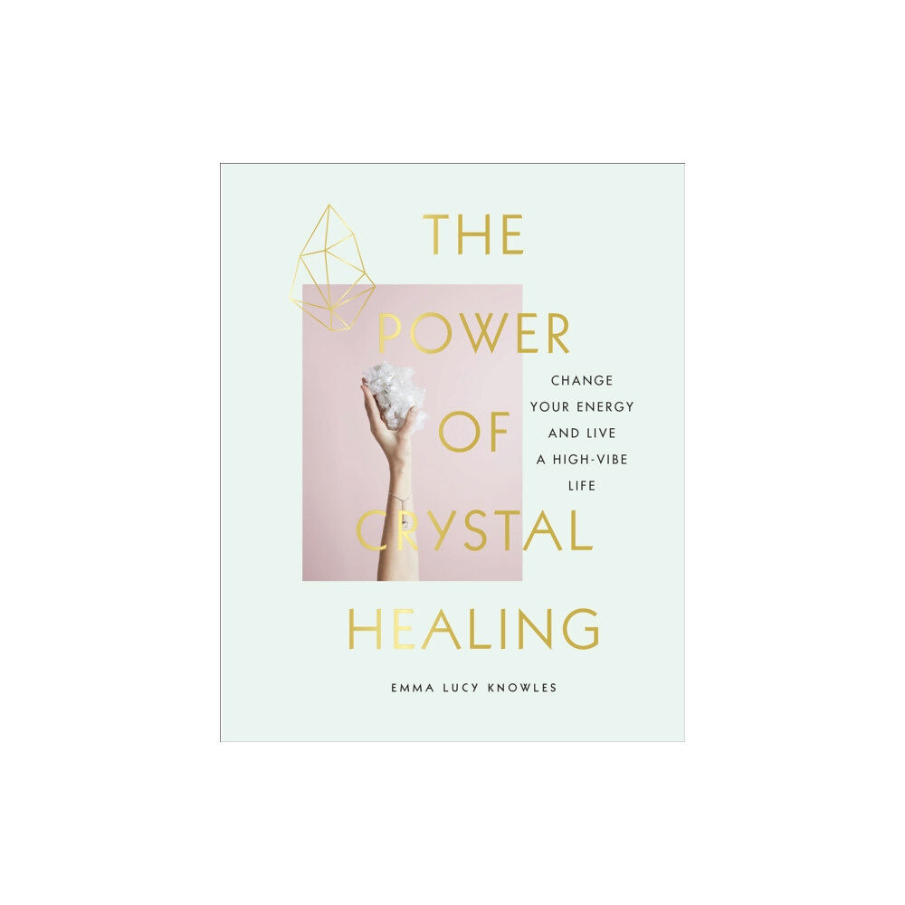 Ebury Publishing The Power of Crystal Healing (inbunden, eng)