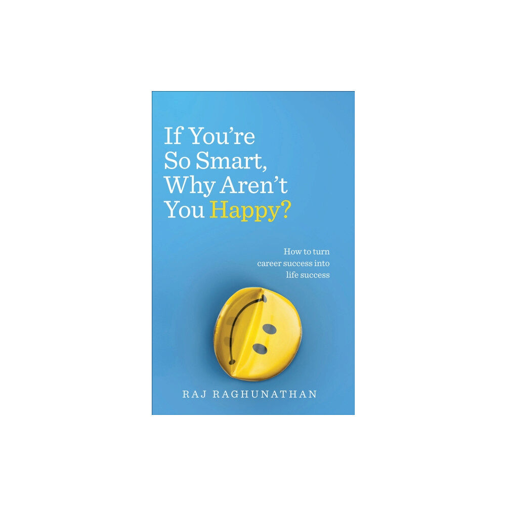 Ebury Publishing If You’re So Smart, Why Aren’t You Happy? (häftad, eng)