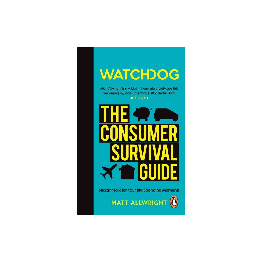 Ebury Publishing Watchdog: The Consumer Survival Guide (häftad, eng)