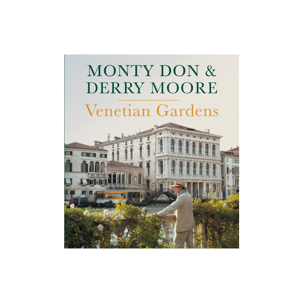 Ebury Publishing Venetian Gardens (inbunden, eng)