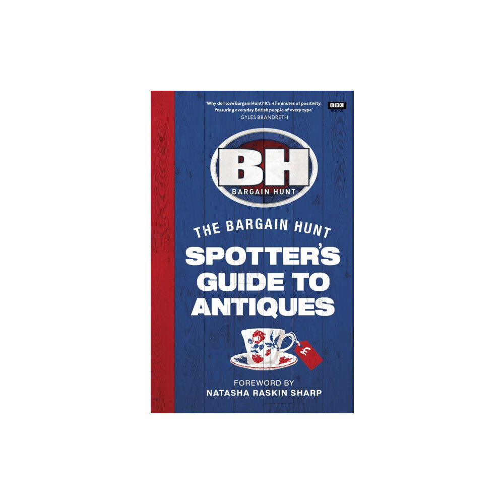 Ebury Publishing Bargain Hunt: The Spotter's Guide to Antiques (inbunden, eng)