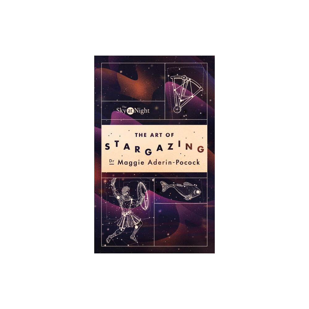 Ebury Publishing The Sky at Night: The Art of Stargazing (häftad, eng)