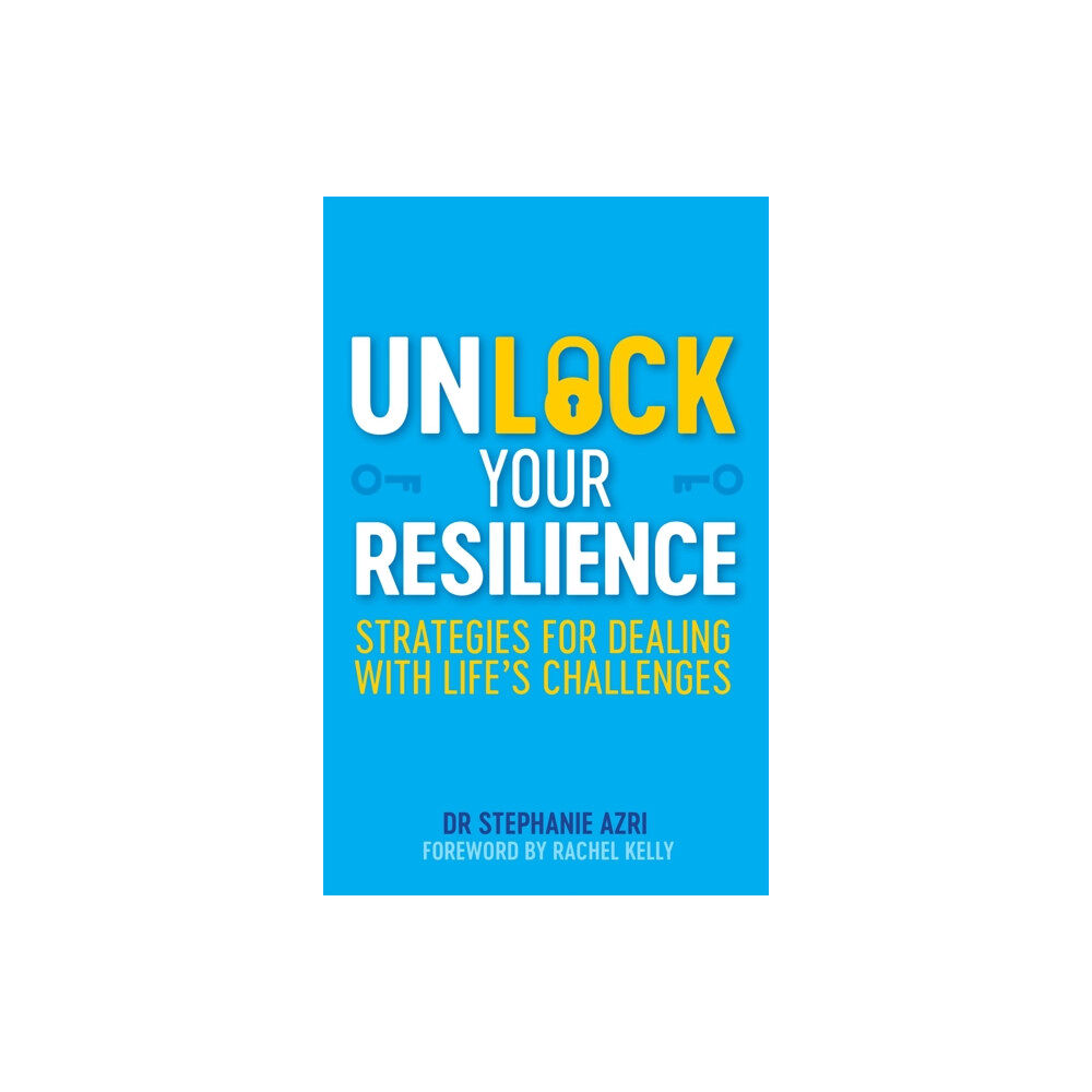 Jessica kingsley publishers Unlock Your Resilience (häftad, eng)