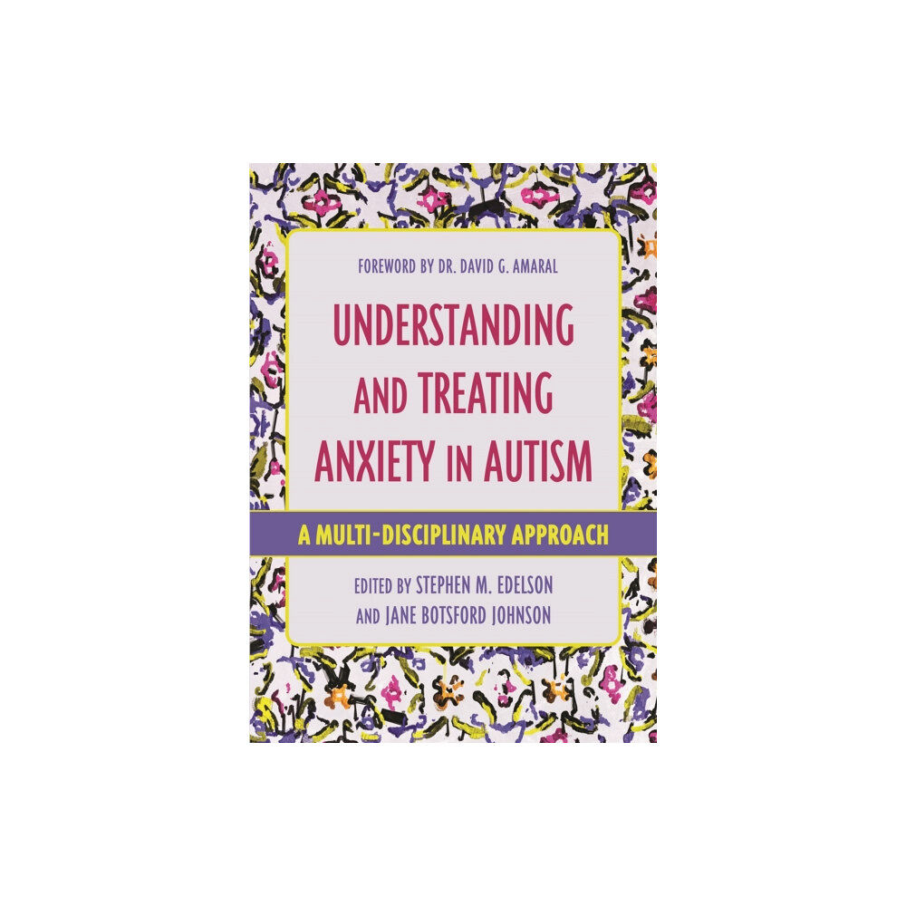 Jessica kingsley publishers Understanding and Treating Anxiety in Autism (häftad, eng)