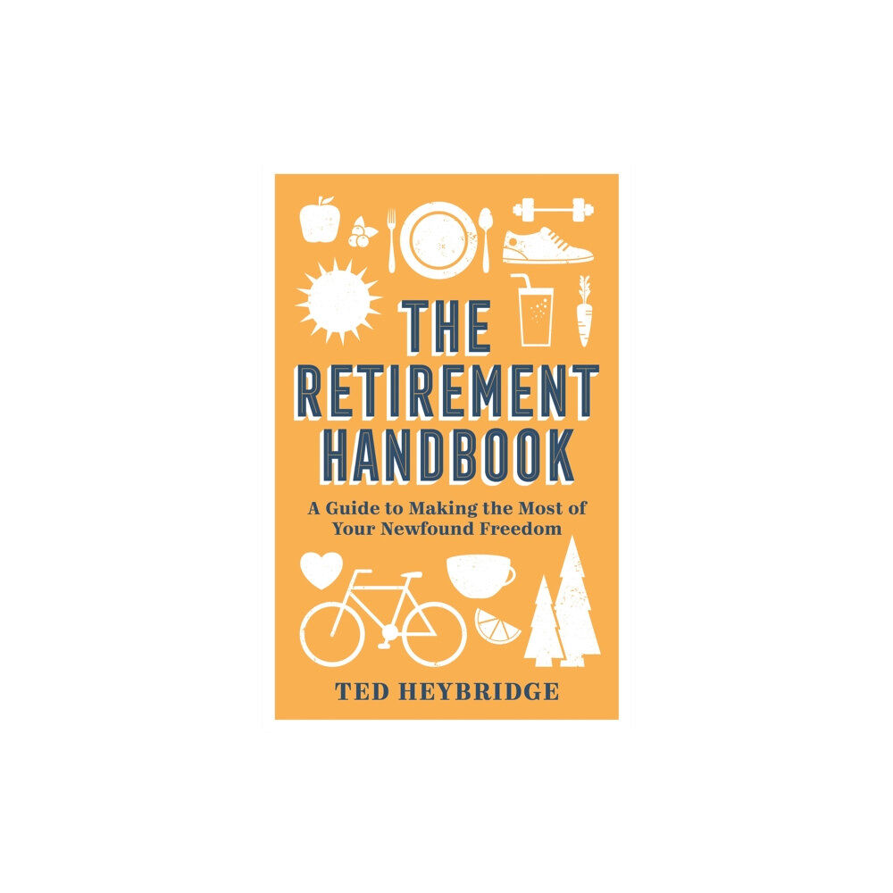 Octopus publishing group The Retirement Handbook (inbunden, eng)