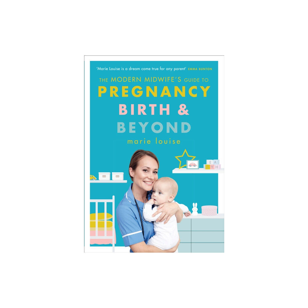 Ebury Publishing The Modern Midwife's Guide to Pregnancy, Birth and Beyond (häftad, eng)