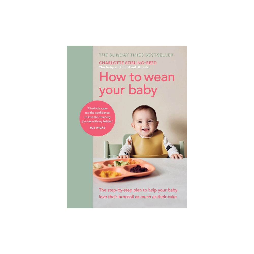 Ebury Publishing How to Wean Your Baby (inbunden, eng)