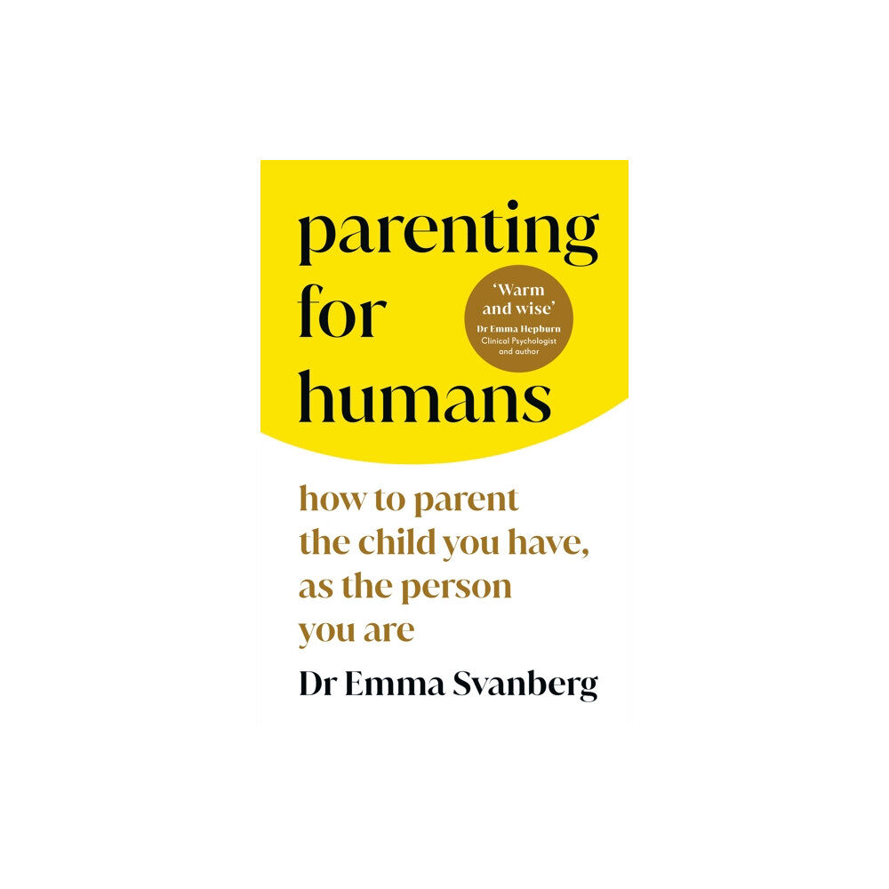 Ebury Publishing Parenting for Humans (inbunden, eng)