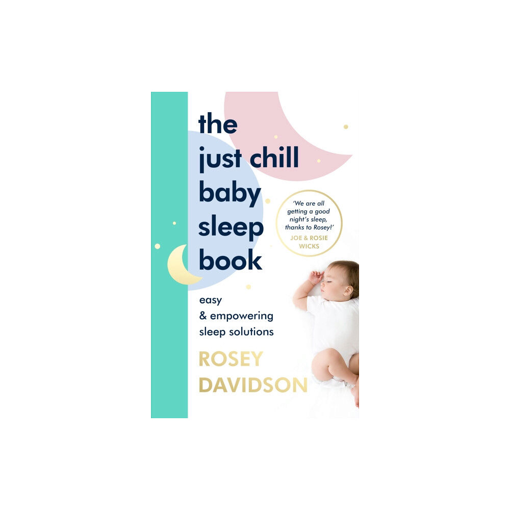Ebury Publishing The Just Chill Baby Sleep Book (inbunden, eng)